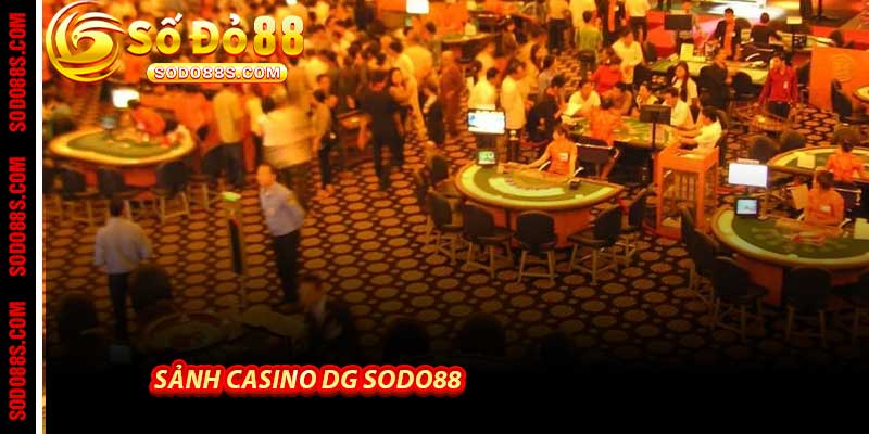 Sảnh Casino DG Sodo88 - Live casino đỉnh cao Của 2026